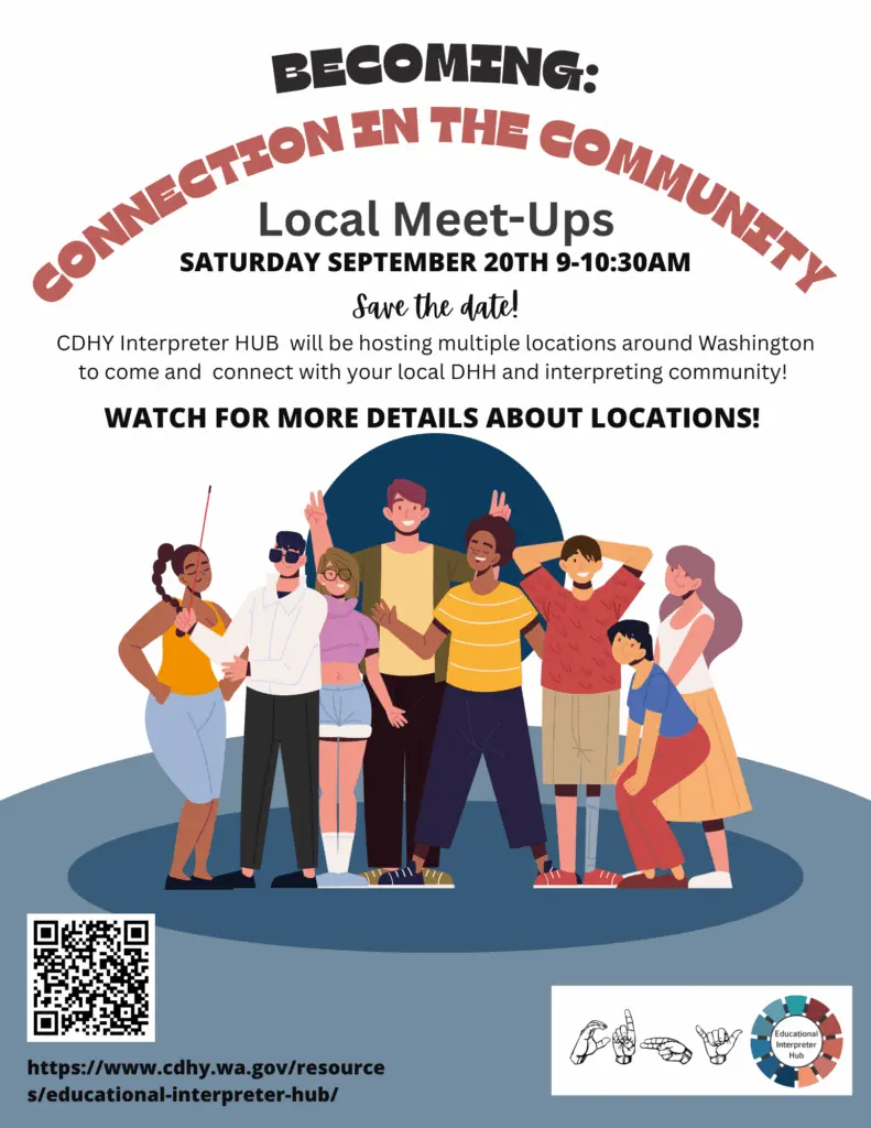 CDHY Interpreter HUB local meet ups flyer. Save the date for september 20, 2025. 9am to 10:30am